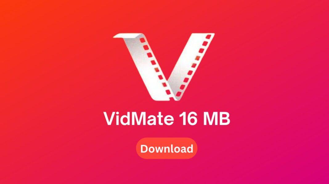VidMate 16 MB