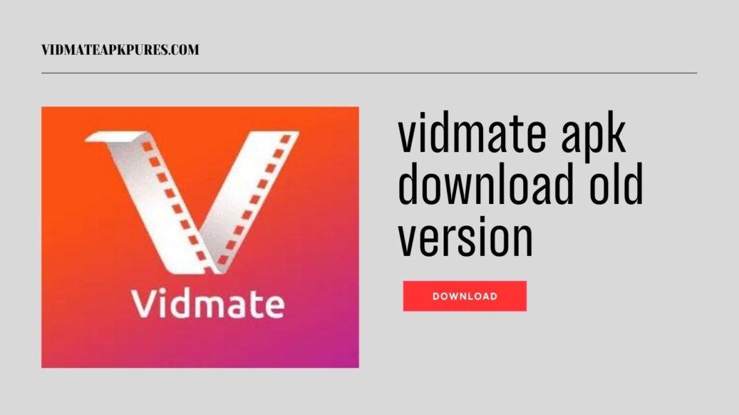 vidmate apk download old version